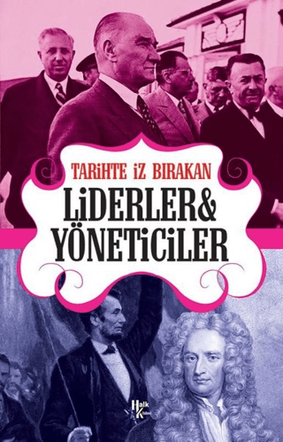 Tarihte İz Bırakan Liderler ve Yöneticiler Rıza Süreyya