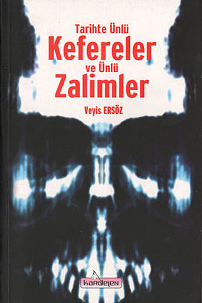 Tarihte Ünlü Kefereler ve Ünlü Zalimler Veyis Ersöz