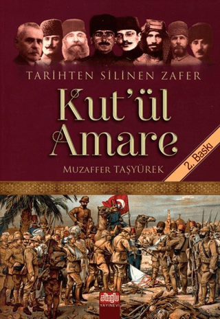 Tarihten Silinen Zafer Kut'ul Amare Muazaffer Taşyürek