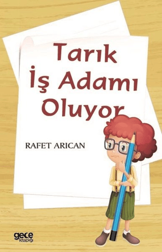 Tarık İş Adamı Oluyor Rafet Arıcan