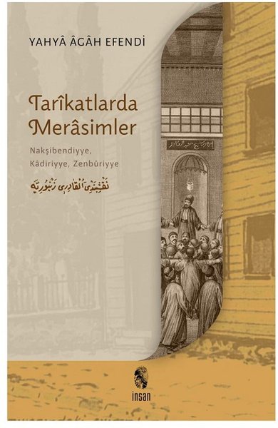 Tarikatlarda Merasimler Yahya Agah Efendi