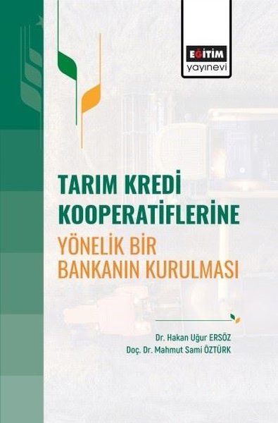 Tarım Kredi Kooperatiflerine Yönelik Bir Bankanın Kurulması Hakan Uğur