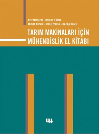 Tarım Makinaları için Mühendislik El Kitabı %20 indirimli Aziz Özmerzi