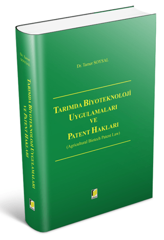 Tarımda Biyoteknoloji Uygulamaları ve Patent Hakları (Ciltli) Tamer So