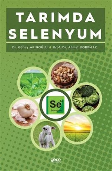 Tarımda Selenyum Güney Akınoğlu