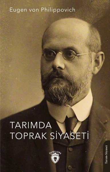 Tarımda Toprak Siyaseti Eugen Von Philippovich