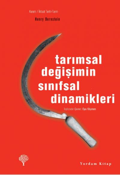 Tarımsal Değişimin Sınıfsal Dinamikleri %29 indirimli Henry Bernstein