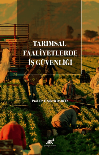 Tarımsal Faaliyetlerde İş Güvenliği E. Selcen Darçın