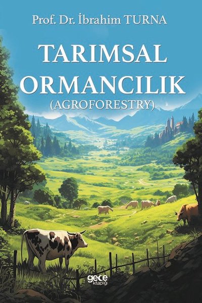 Tarımsal Ormancılık - Agroforestry İbrahim Turna