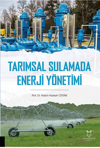 Tarımsal Sulamada Enerji Yönetimi Hasan Hüseyin Öztürk