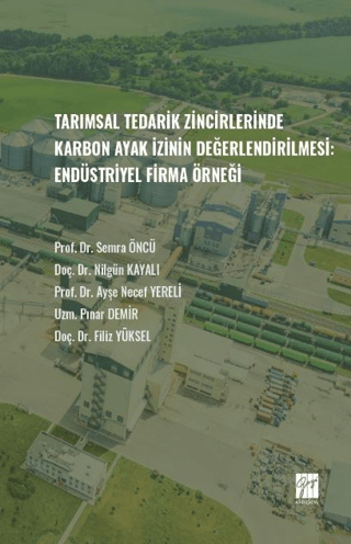 Tarımsal Tedarik Zincirlerinde Karbon Ayak İzinin Değerlendirilmesi - 