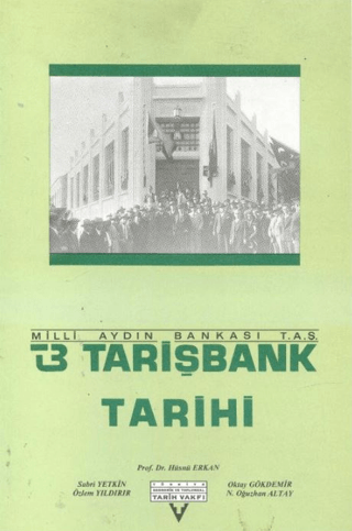 Tarişbank Tarihi Sabri Yetkin