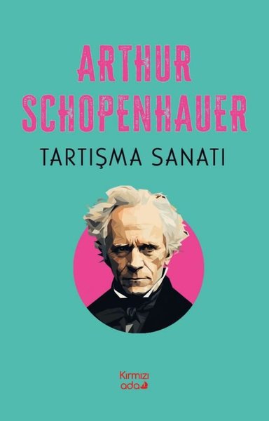 Tartışma Sanatı Arthur Schopenhauer