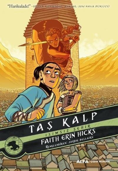 Taş Kalp - İsimsiz Şehir Faith Erin Hicks