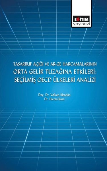 Tasarruf Açığı ve Ar-ge Harcamalarının Orta Gelir Tuzağına Etkileri: S