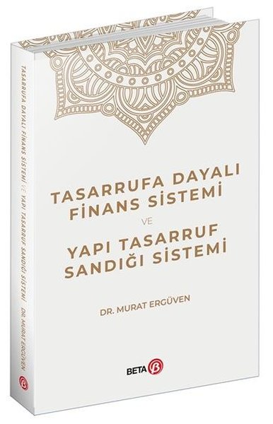 Tasarrufa Dayalı Finans Sistemi ve Yapı Tasarruf Sandığı Sistemi Murat