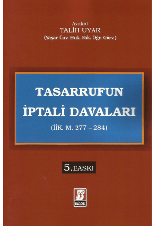 Tasarrufun İptali Davaları (İİK. M. 277 - 284) Talih Uyar