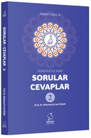 Tasavvuf İle İlgili Sorular - Cevaplar 2 M. Es'ad Coşan