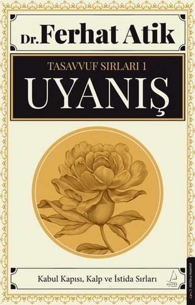 Tasavvuf Sırları 1 - Uyanış Ferhat Atik