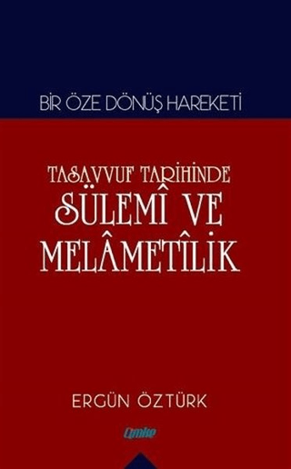 Tasavvuf Tarihinde Sülemi ve Melametilik Ergün Öztürk