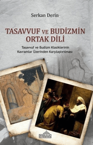 Tasavvuf ve Budizmin Ortak Dili Serkan Derin