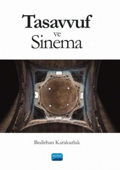 Tasavvuf ve Sinema Bedirhan Karakurluk