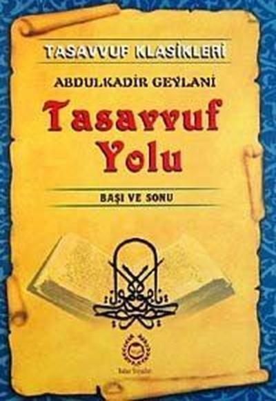 Tasavvuf Yolu Abdulkadir Geylani