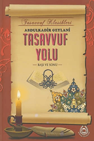 Tasavvuf Yolu Abdulkadir Geylani