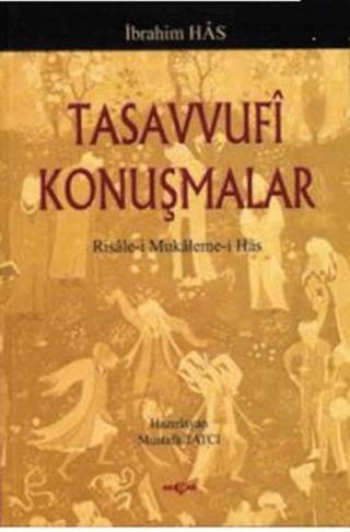 Tasavvufi Konuşmalar Risale-i Mukaleme-i Has %30 indirimli İbrahim Has