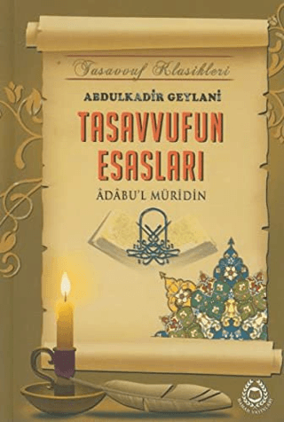 Tasavvufun Esasları Abdulkadir Geylani