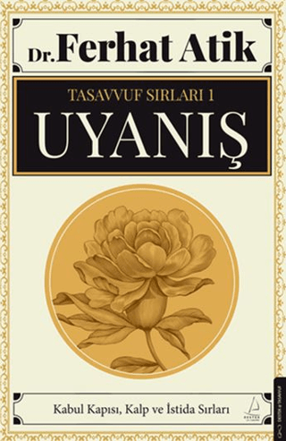 Tasavvuf Sırları 1 - Uyanış Ferhat Atik