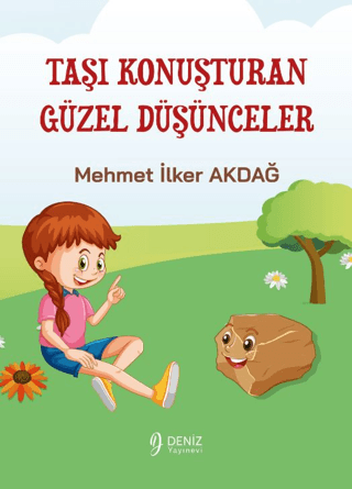 Taşı Konuşturan Güzel Düşünceler Mehmet İlker Akdağ