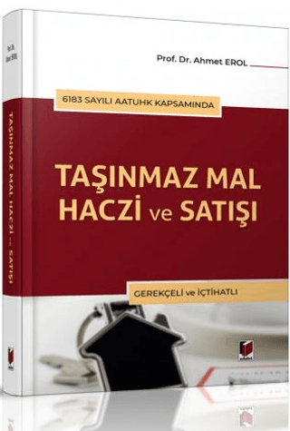 Taşınmaz Mal Haczi ve Satışı (Ciltli) Ahmet Erol