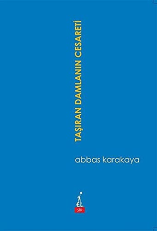 Taşıran Damlanın Cesareti Abbas Karakaya