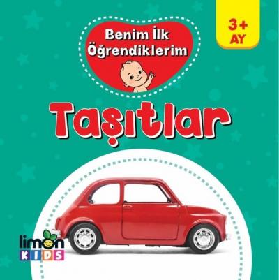 Benim İlk Öğrendiklerim - Taşıtlar Kolektif