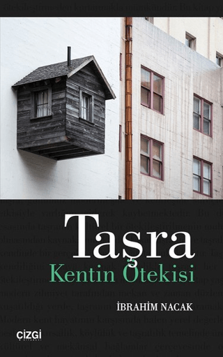 Taşra: Kentin Ötekisi İbrahim Nacak