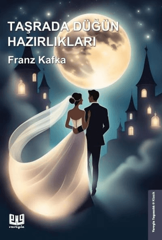 Taşrada Düğün Hazırlıkları Franz Kafka