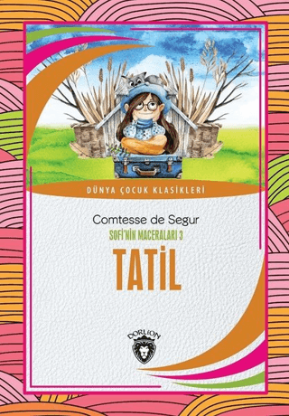 Tatil - Sofi'nin Maceraları 3 Comtesse de Segur