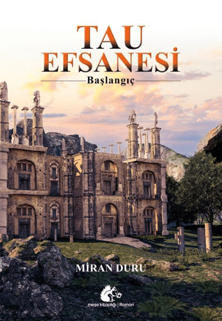 Tau Efsanesi - Başlangıç Miran Duru