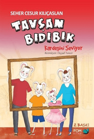 Tavşan Bıdıbık Kardeşini Seviyor Seher Cesur Kılıçaslan