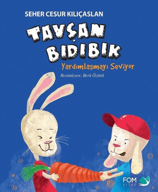 Tavşan Bıdıbık Yardımlaşmayı Seviyor Seher Cesur Kılıçaslan