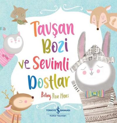 Tavşan Bozi ve Sevimli Dostlar Bethany Rose Hines