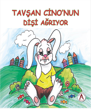 Tavşan Cino'nun Dişi Ağrıyor (Ciltli) Gülsüm Duruk