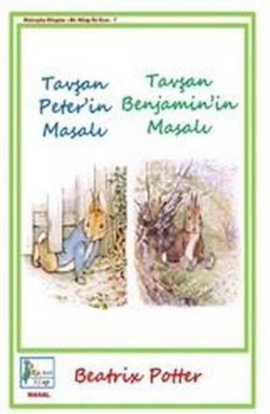 Tavşan Peter'in Masalı - Tavşan Benjamin'in Masalı Beatrix Potter