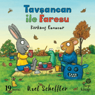 Tavşancan ile Faresu - Korkunç Canavar Axel Scheffler