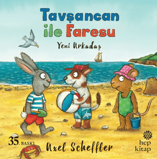 Tavşancan ile Faresu: Yeni Arkadaş Axel Scheffler