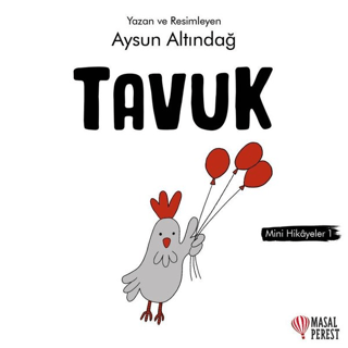 Tavuk - Mini Hikayeler 1 Aysun Altındağ