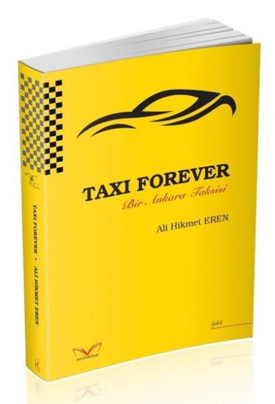 Taxi Forever - Bir Ankara Taksisi Ali Hikmet Eren