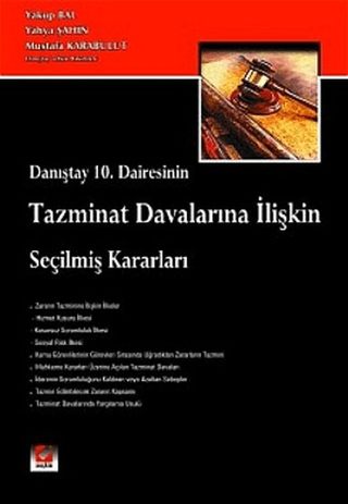 Tazminat Davalarına İlişkin Seçilmiş Kararlar (Ciltli) Yakup Bal