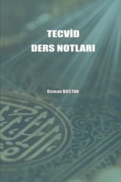 Tecvid Ders Notları Osman Bostan